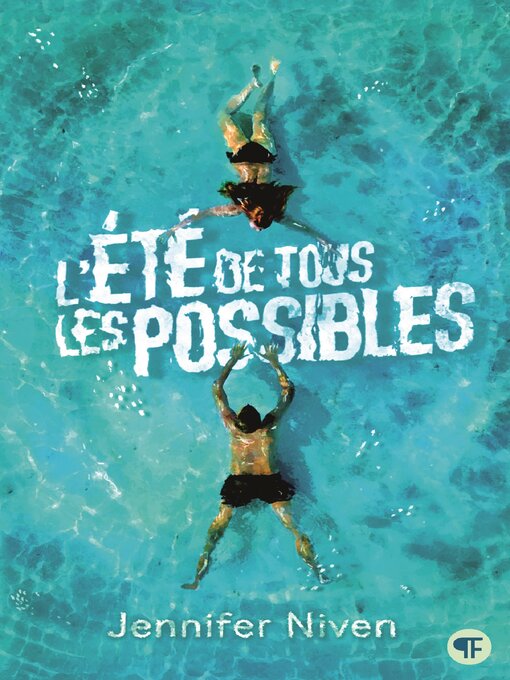 Title details for L'été de tous les possibles by Jennifer Niven - Available